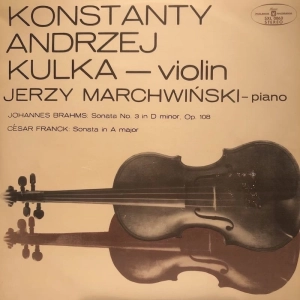 Konstanty Andrzej Kulka, Jerzy Marchwiński - Johannes Brahms, César Franck LP