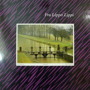 Fra Lippo Lippi Small Mercies LP 1983 EU Uniton Records