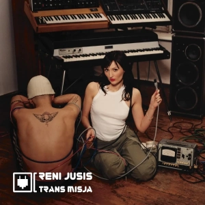 RENI JUSIS Trans Misja (20th Anniversary) LP White