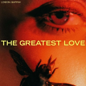 LONDON GRAMMAR The Greatest Love LP Bricks & Mortar