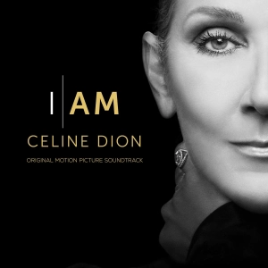 CÉLINE DION I Am: Céline Dion (Original Motion Picture Soundtrack) 2LP