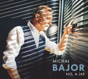 MICHAŁ BAJOR No, A Ja? LP