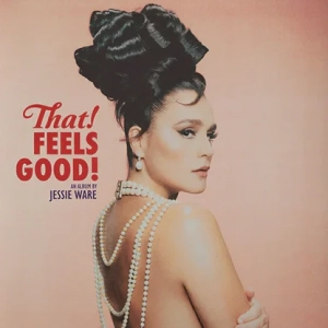 JESSIE WARE That! Feels Good! LP (Lifetime Vinyl)