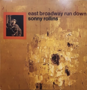 SONNY ROLLINS East Broadway Run Down (acoustic Sounds) LP