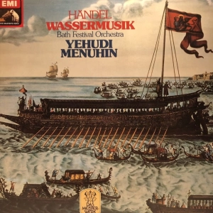 Georg Friedrich Händel, Bath Festival Orchestra, Yehudi Menuhin – Wassermusik LP