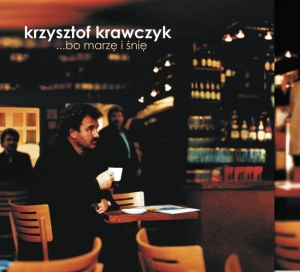 KRZYSZTOF KRAWCZYK Bo Marzę i Śnię LP COLOURED