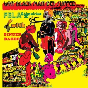 FELA KUTI Why Black Man They Suffer LP YELLOW