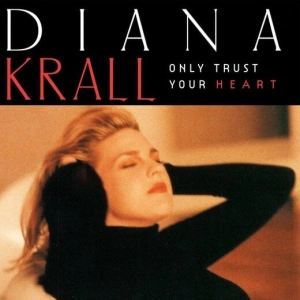 DIANA KRALL Only Trust Your Heart LP