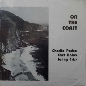 Charlie Parker Chet Baker Sonny Criss On The Coast LP US Jazz Showcase mono
