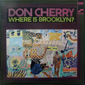 Don Cherry Where Is Brooklyn? LP 1975 US Blue Note