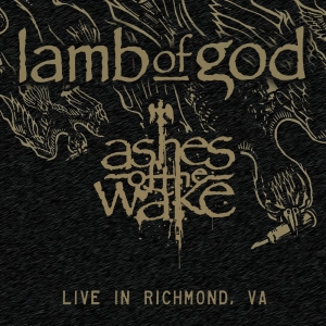 LAMB OF GOD Ashes of the Wake - Live in Richmond, VA 2LP (RSD Black Friday 2024)