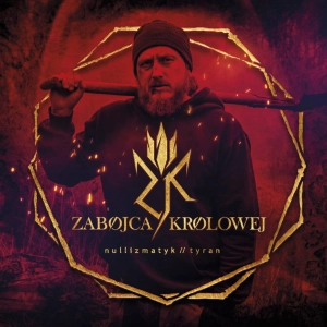 NULLIZMATYK / TYRAN Zabójca Królowej 2LP
