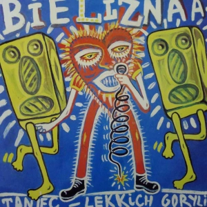 Bielizna - Taniec Lekkich Goryli LP 1988 Polskie Nagrania PL 