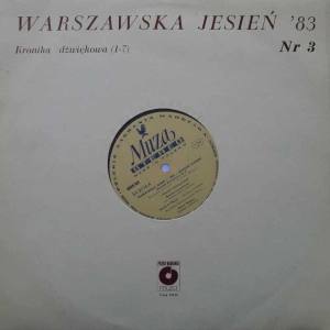 Warszawska Jesień  1983 Kronika Dzwiękowa nr 3 Bogusławski Astriab  LP 1983 PL Polskie Nagrania Muza  