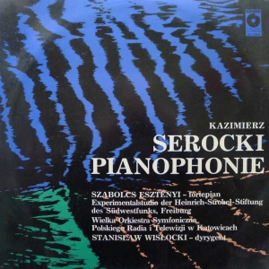 Kazimierz Serocki  Pianophonie LP 1980 PL Polskie Nagrania Muza 