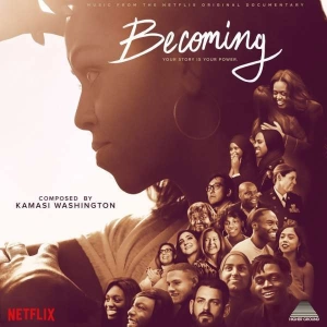 Kamasi Washington, Becoming (Music From The Netflix Original Documentary) LP 