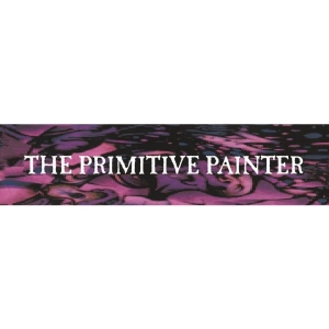THE PRIMITIVE PAINTER The Primitive Painter 2LP