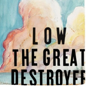 LOW The Great Destroyer LP