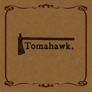TOMAHAWK Tomahawk LP BROWN
