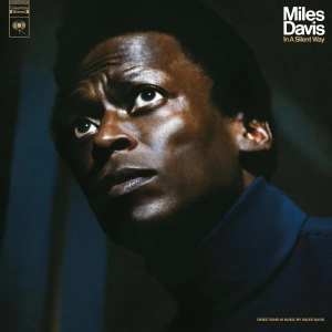 MILES DAVIS In A Silent Way LP 50TH ANNIVERSARY