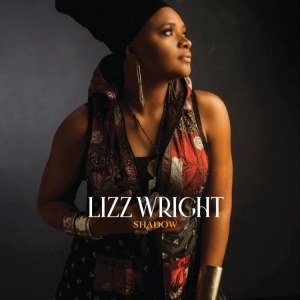 LIZZ WRIGHT Shadow LP
