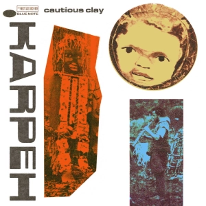 CAUTIOUS CLAY Karpeh LP