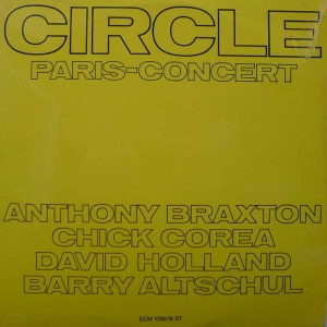 Circle  Paris  Concert Braxton Corea Holland Altschul 2LP 1972 ECM 