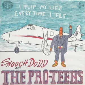 SNOOCH DODD AND THE PRO-TEENS I Flip My Life Every Time I Fly LP ORANGE