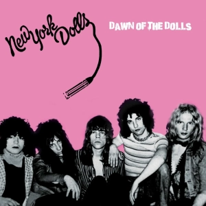 NEW YORK DOLLS Dawn Of The Dolls LP Pink/Black Splatter