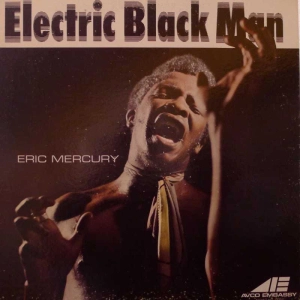 Eric Mercury Electric Black Man LP 1969 US AVCO Embassy