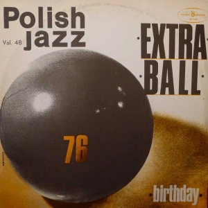 Extra Ball Birthday LP 1976 PL Polskie Nagrania Muza