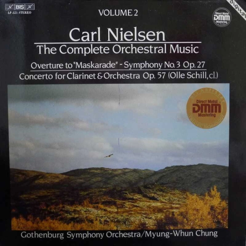 Carl Nielsen Overture To "Maskarade" / Symphony No. 3 Op. 27 / Concerto For Clarinet & Orchestra Op. 57 The Complete Orchestral Music vol2, LP  1986 Sweden BIS