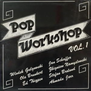 Włodek Gulgowski Zbigniew namysłowski i inni Pop Workshop – Vol. 1 LP Sweden 1973 	Grammofonverket  polish jazz