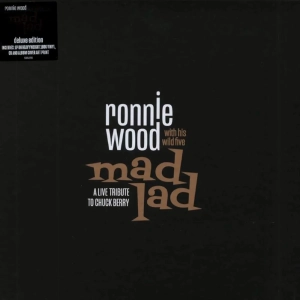 RONNIE WOOD WITH HIS WILD FIVE Mad Lad: A Live Tribute To Chuck Berry 2LP