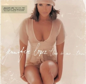 LOPEZ, JENNIFER This Is Me...then (20th Anniversary Edition) LP