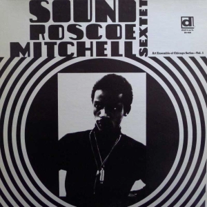 Roscoe Mitchell Sextet  Sound Art Ensemble of Chicago Series vol1 LP 1966 US Delmark
