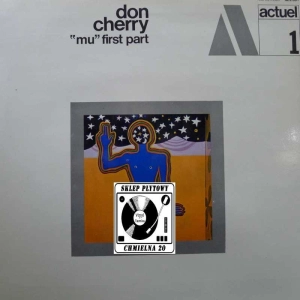 Don Cherry – "Mu" First Part LP 1969 France BYG Records actuel 1