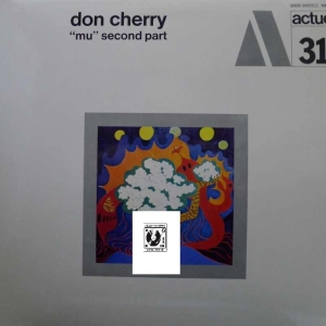 Don Cherry – "Mu" Second Part LP 1970 France BYG Records actuel 31