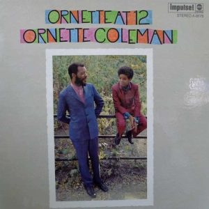 Ornette Coleman Ornette At 12, LP 1969 US Impulse