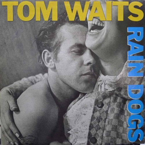 Tom Waits Rain Dogs LP 1985 Canada Island Records 