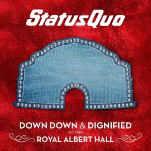 Status Quo, Down Down & Dignified at the Royal Albert Hall 2LP Rock