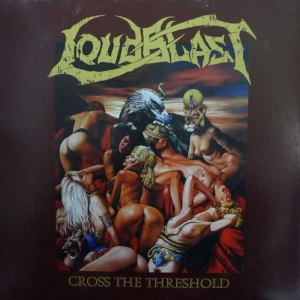 Loudblast Cross The Threshold LP 2015 France Listenable Records