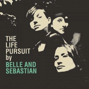 BELLE & SEBASTIAN The Life Pursuit LP