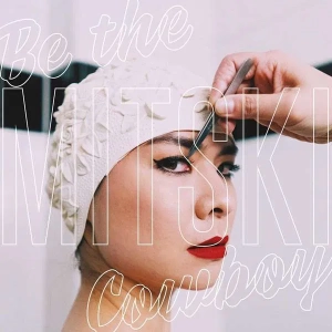 MITSKI Be The Cowboy LP