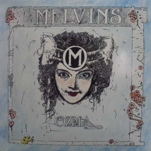 Melvins Ozma LP 1989 US Boner Records