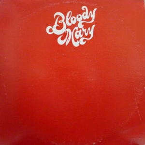 Bloody Mary Bloody Mary LP 1974 US Family Productions