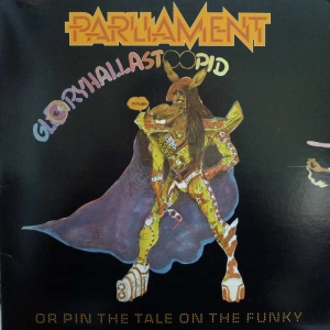 Parliament – GloryHallaStoopid (Pin The Tale On The Funky) LP 1979 US Casablanca