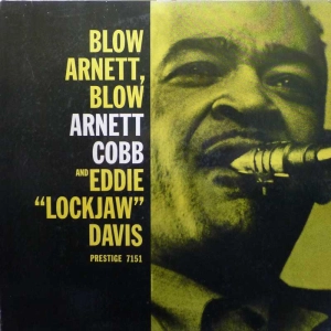Arnett Cobb and Eddie "Lockjaw" Davis – Blow, Arnett, Blow LP 1959 US Prestige