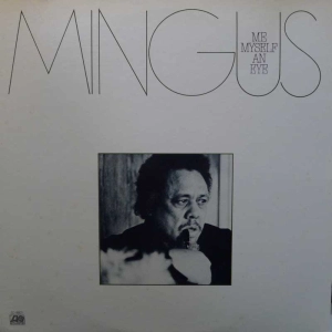 Mingus – Me Myself An Eye LP 1979 Japan Atlantic
