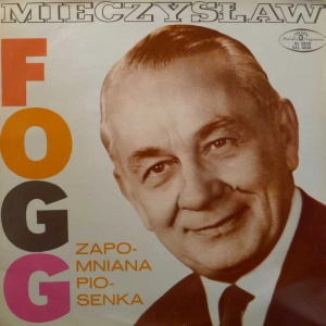 Mieczysław Fogg Zapomniana piosenka LP 1969 PL Polskie Nagrania Muza Płyta Wzorcowa